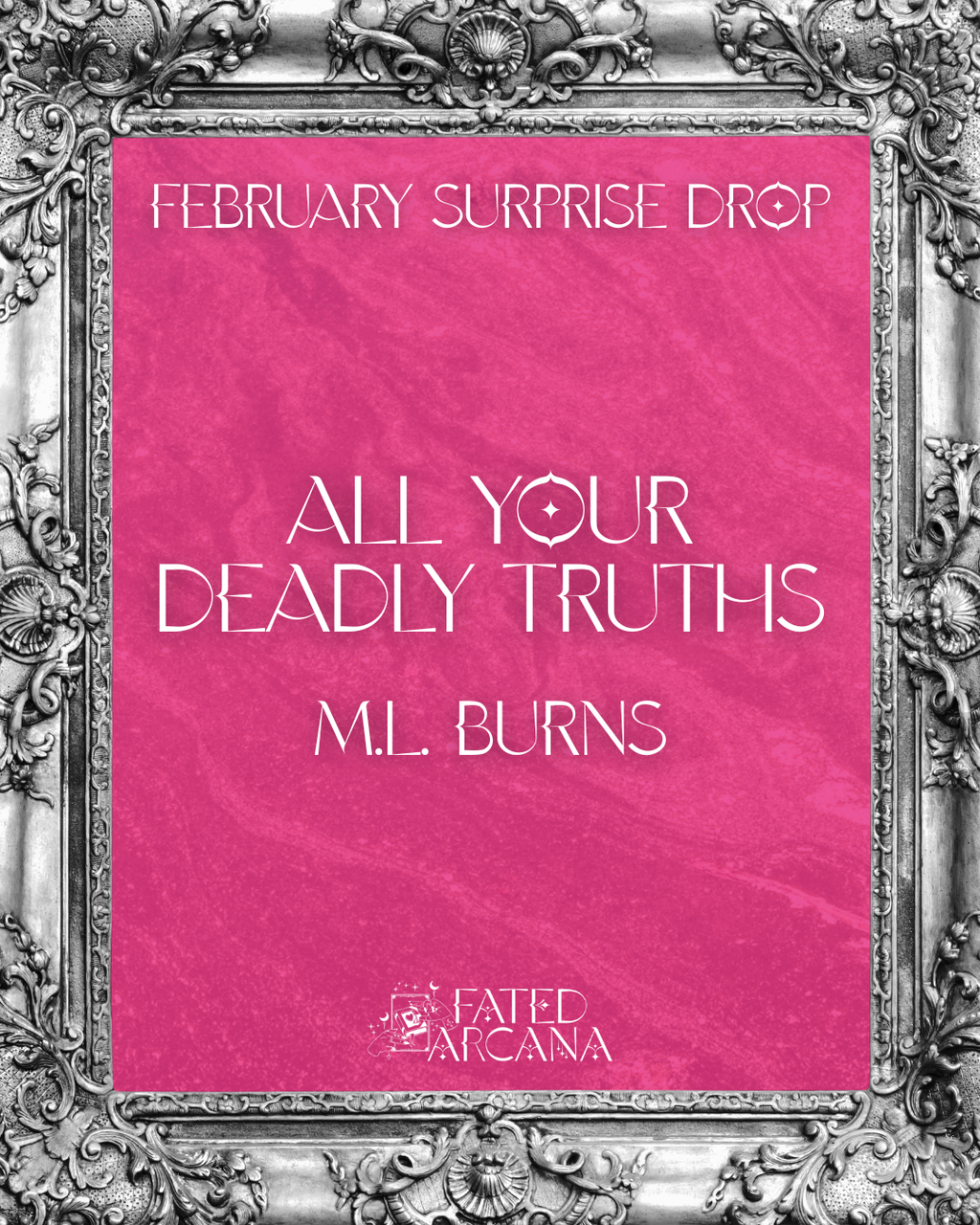 All Your Deadly Truths - M.L. Burns