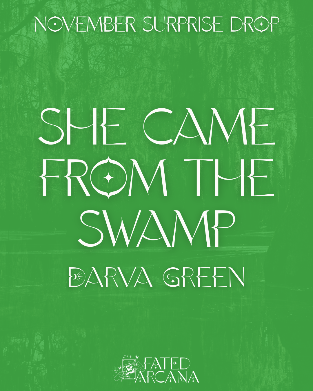 She Came From the Swamp - Darva Green